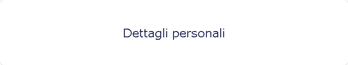 Dettagli personali